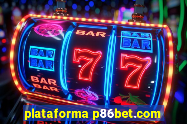 plataforma p86bet.com